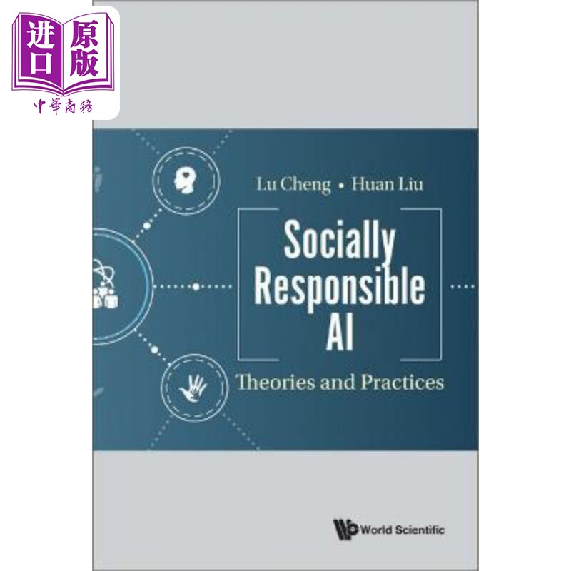 现货 具有社会责任的人工智能 理论与实践 Socially Responsible Ai 英文原版 Lu Cheng 计算机【中商原版】