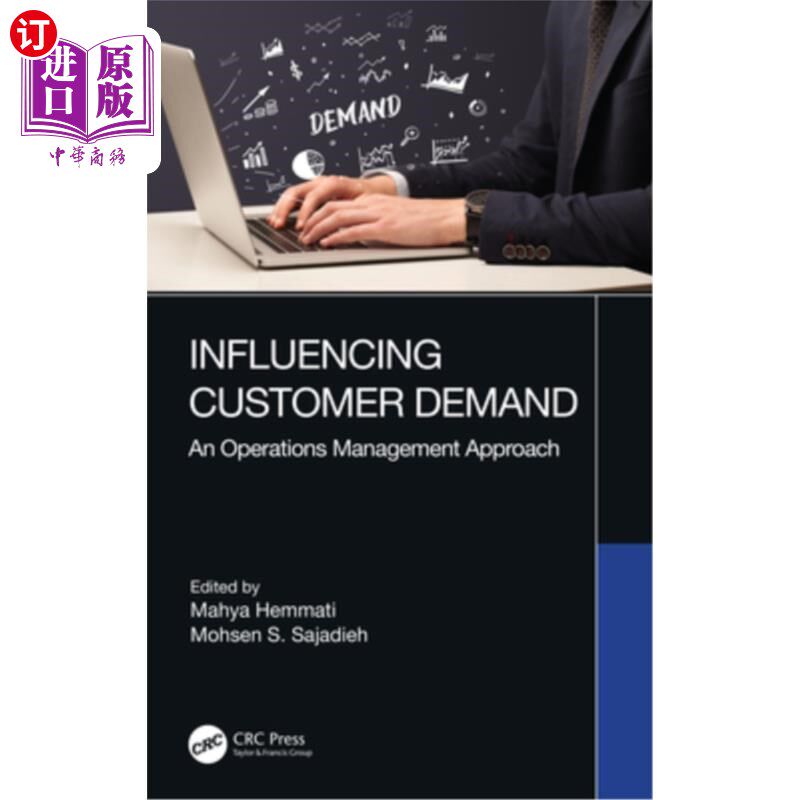 海外直订Influencing Customer Demand: An Operations Management Approach 影响顾客需求:一种营运管理方法