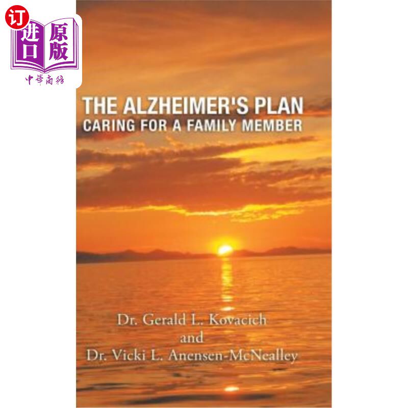 海外直订The Alzheimer's Plan: Caring for a Family Member 老年痴呆症计划：照顾家庭成员