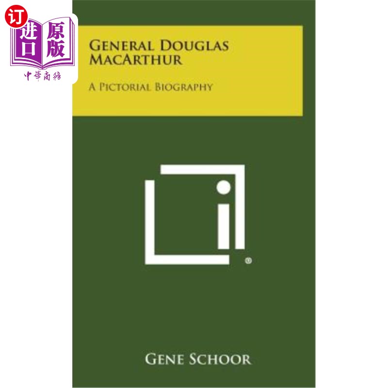 海外直订General Douglas MacArthur: A Pictorial Biography 道格拉斯·麦克阿瑟将军：一本图画传记