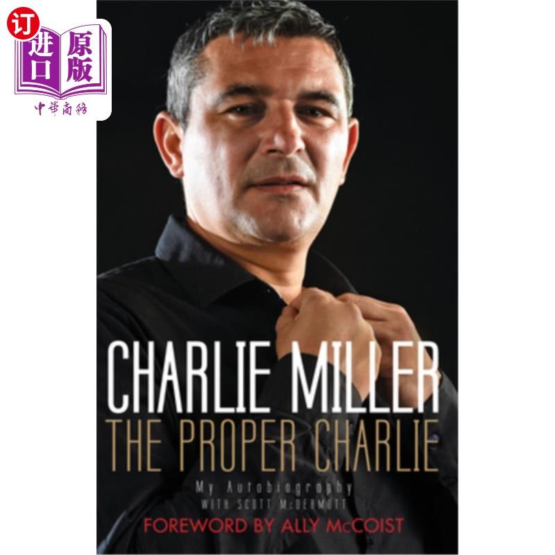海外直订Proper Charlie: The Autobiography 恰当的查理:自传
