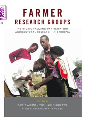 海外直订Farmer Research Groups: Institutionalizing Participatory Agricultural Research i 农民研究小组:埃塞俄比亚参