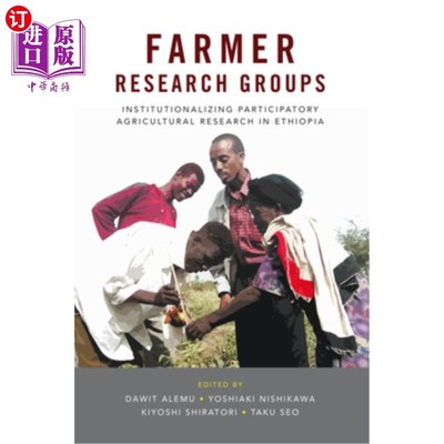海外直订Farmer Research Groups: Institutionalizing Participatory Agricultural Research i 农民研究小组:埃塞俄比亚参