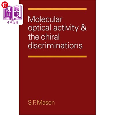 海外直订Molecular Optical Activity and the Chiral Discriminations 分子光学活性与手性识别
