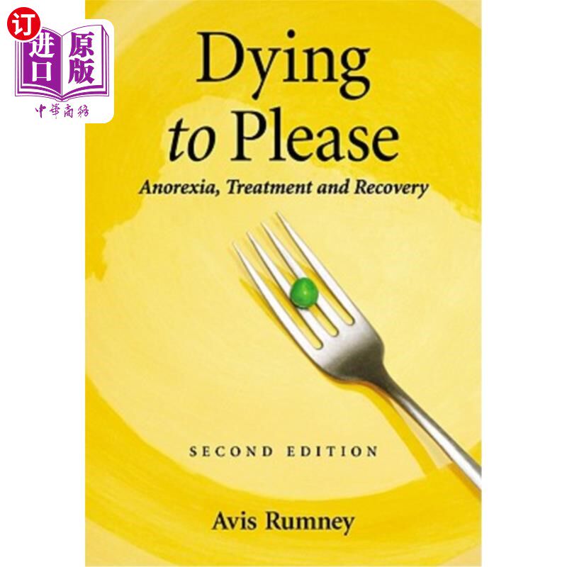 海外直订医药图书Dying to Please: Anorexia, Treatment and Recovery 垂死取悦：厌食症、治疗和康复