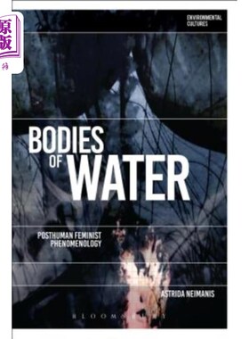 海外直订Bodies of Water: Posthuman Feminist Phenomenology 《水体:后人类女性主义现象学