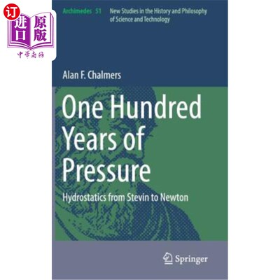 海外直订One Hundred Years of Pressure: Hydrostatics from Stevin to Newton 百年压力：从斯特文到牛顿的流体静力学