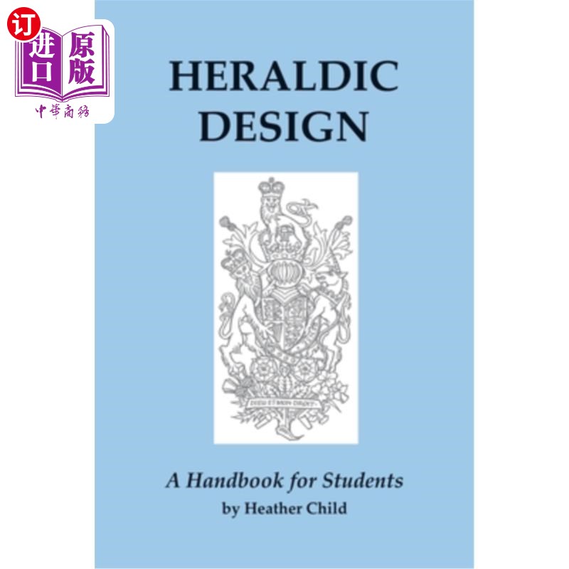 海外直订Heraldic Design: A Handbook for Students 纹章设计:学生手册