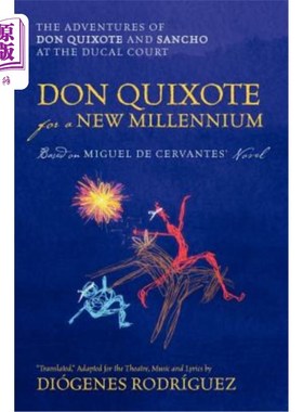 海外直订Don Quixote For a New Millennium: The Adventures of Don Quixote and Sancho at th 新千年的唐吉诃德：唐吉诃德
