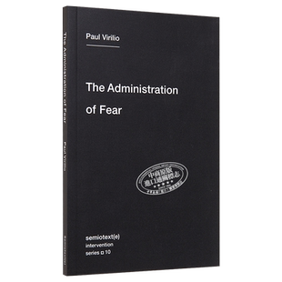 现货 【中商原版】管理恐惧 英文原版书 进口图书 The Administration of Fear Paul Virilio