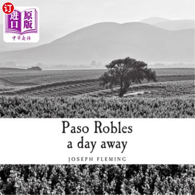 海外直订Paso Robles a day away 一天之后帕索·罗伯斯