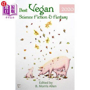 Fiction Science Fantasy 2020年最佳素食科幻与幻想 海外直订Best 2020 Vegan