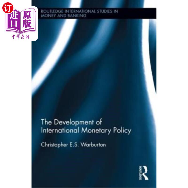 海外直订The Development of International Monetary Policy 国际货币政策的发展