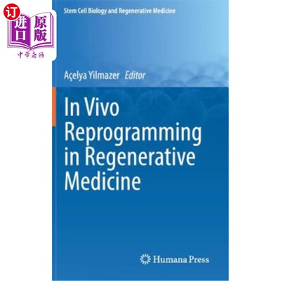 海外直订In Vivo Reprogramming in Regenerative Medicine 再生医学中的活体重编程