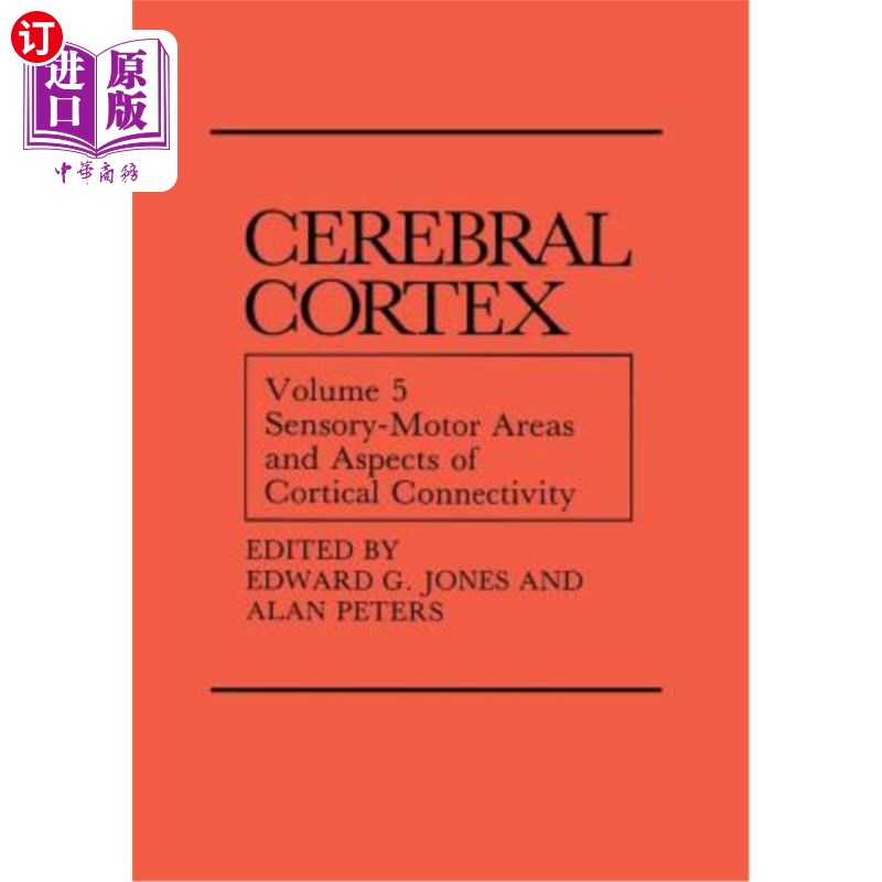海外直订医药图书Sensory-Motor Areas and Aspects of Cortical Connectivity: Volume 5: Sensory-Moto 感觉运动区和皮层连