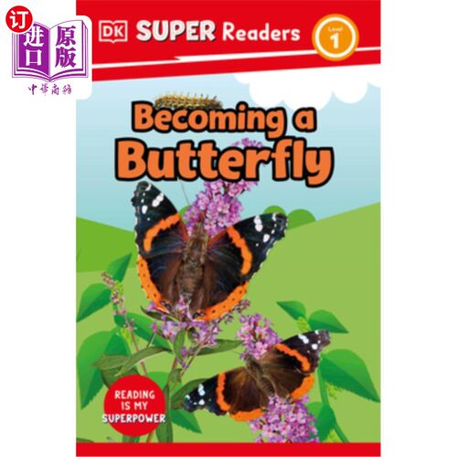 海外直订DK Super Readers Level 1 Becoming a Butterfly DK超级读者1级变成蝴蝶