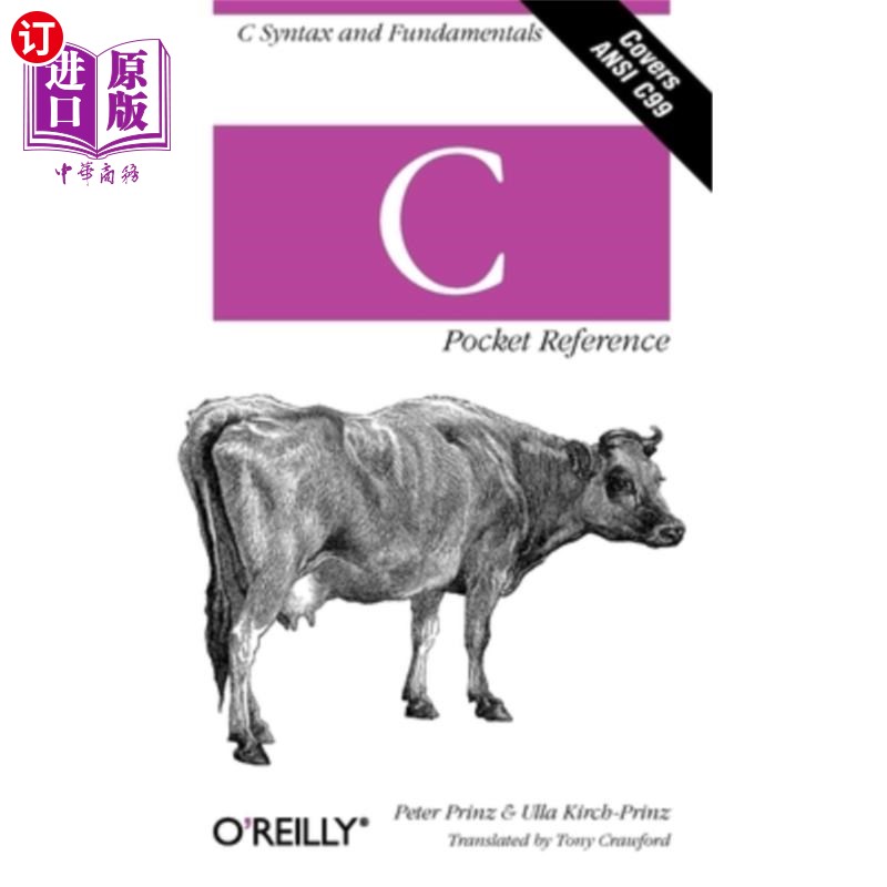 海外直订C Pocket Reference: C Syntax and Fundamentals C袖珍参考：C语法和基础