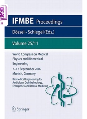 海外直订医药图书World Congress on Medical Physics and Biomedical Engineering September 7 - 12, 2 世界医学物理学和生