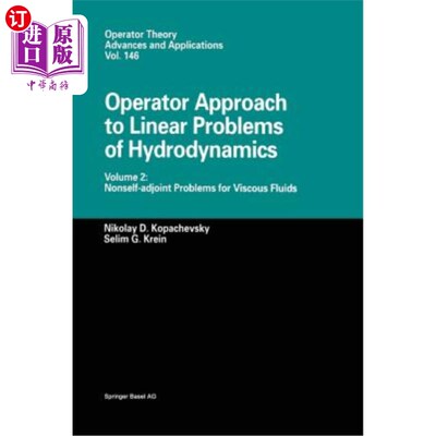 海外直订Operator Approach to Linear Problems of Hydrodynamics: Volume 2: Nonself-Adjoint 流体力学线性问题的算子方法
