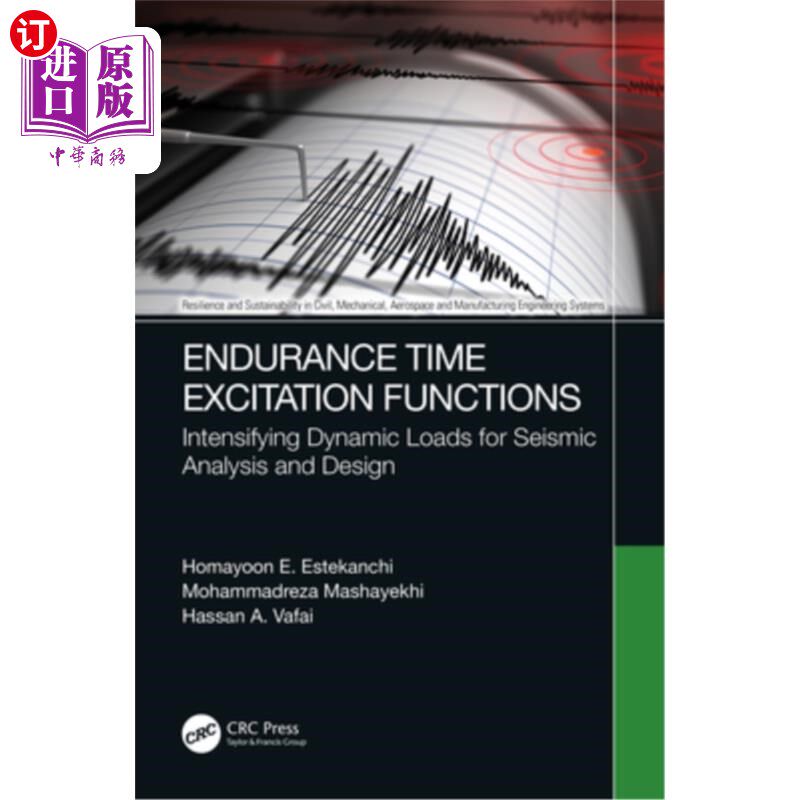 海外直订Endurance Time Excitation Functions: Intensifying Dynamic Loads for Seismic Anal Endurance