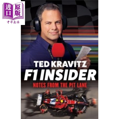 F1内幕 维修站笔记 F1 Insider Notes from the Pit Lane 英文原版 Ted Kravitz  有着独特视角 F1幕后故事【中商原版】