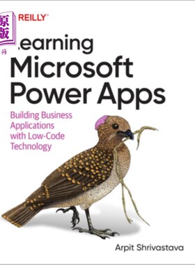 海外直订Learning Microsoft Power Apps: Building Business Applications with Low-Code Tech 学习Microsof
