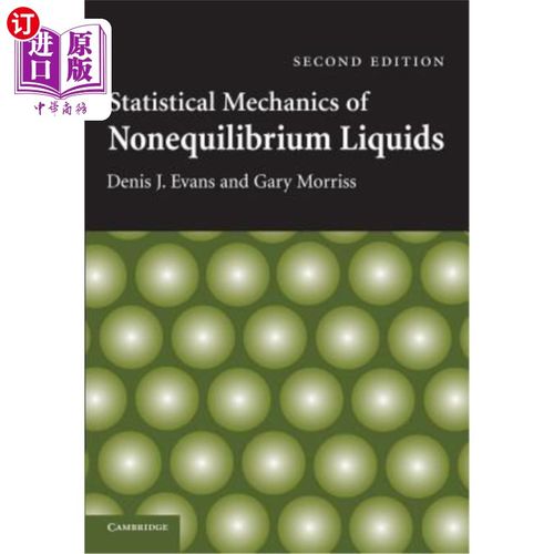 海外直订Statistical Mechanics of Nonequilibrium Liquids 非平衡液体的统计力学
