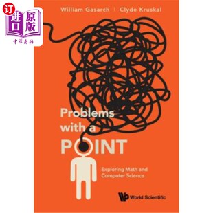 海外直订Problems with a Point: Exploring Math and Computer Science 问题与重点：探索数学和计算机科学