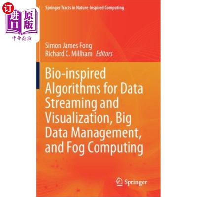 海外直订Bio-Inspired Algorithms for Data Streaming and Visualization, Big Data Managemen 用于数据流和可视化、大数据管理