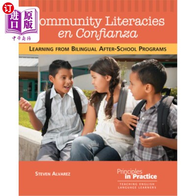 海外直订Community Literacies En Confianza: Learning from Bilingual After-School Programs 社区识字联谊:从双语课外活