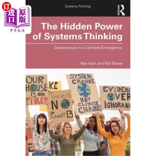 海外直订The Hidden Power of Systems Thinking: Governance in a Climate Emergency 系统思维的隐藏力量:气候紧急情况下的