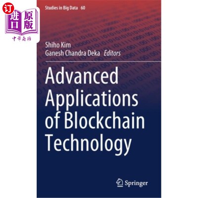 海外直订Advanced Applications of Blockchain Technology 区块链技术的先进应用