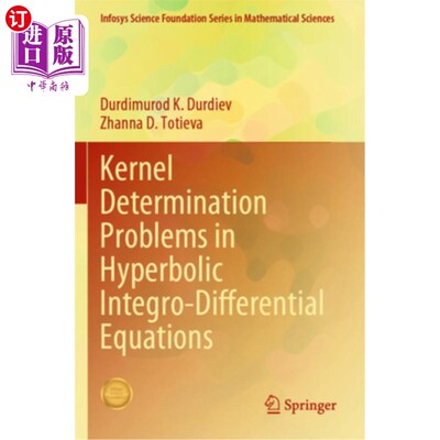 海外直订Kernel Determination Problems in Hyperbolic Integro-Differential Equations 双曲型积分-微分方程的核确定问题