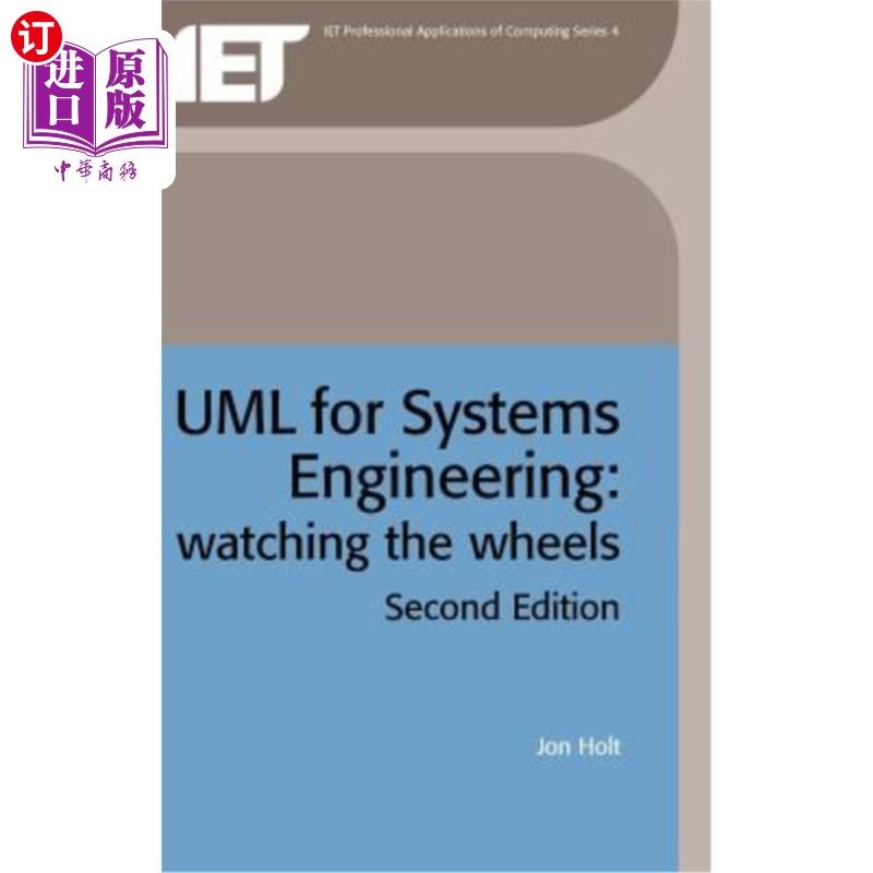 海外直订UML for Systems Engineering: Watching the Wheels 用于系统工程的UML：监视轮子