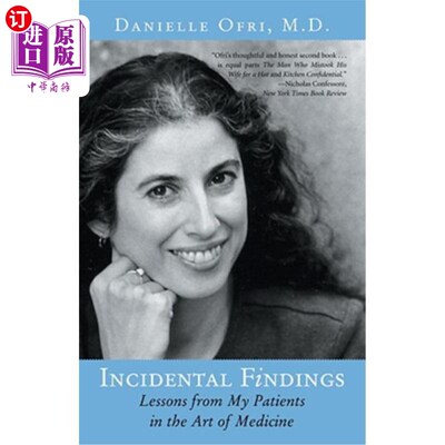 海外直订医药图书Incidental Findings: Lessons from My Patients in the Art of Medicine 偶然发现：我的患者在医学艺术方
