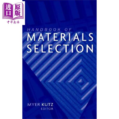 现货 材料选择手册 第一版 Handbook Of Materials Selection 英文原版 Myer Kutz【中商原版】 wiley