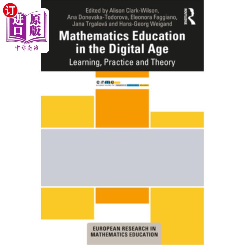 海外直订Mathematics Education in the Digital Age: Learning, Practice and Theory 数字时代的数学教育:学习、实践与理论