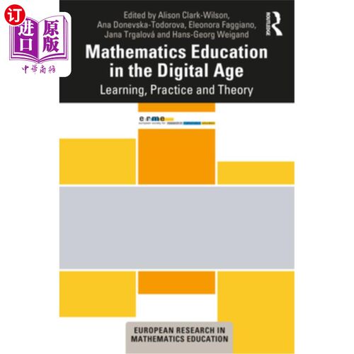 海外直订Mathematics Education in the Digital Age: Learning, Practice and Theory 数字时代的数学教育:学习、实践与理论