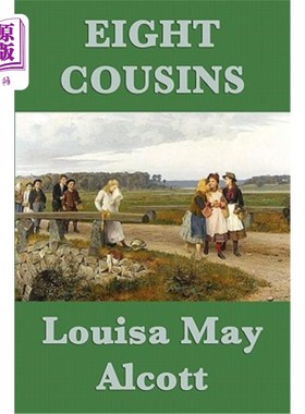 海外直订Eight Cousins 八位表兄妹