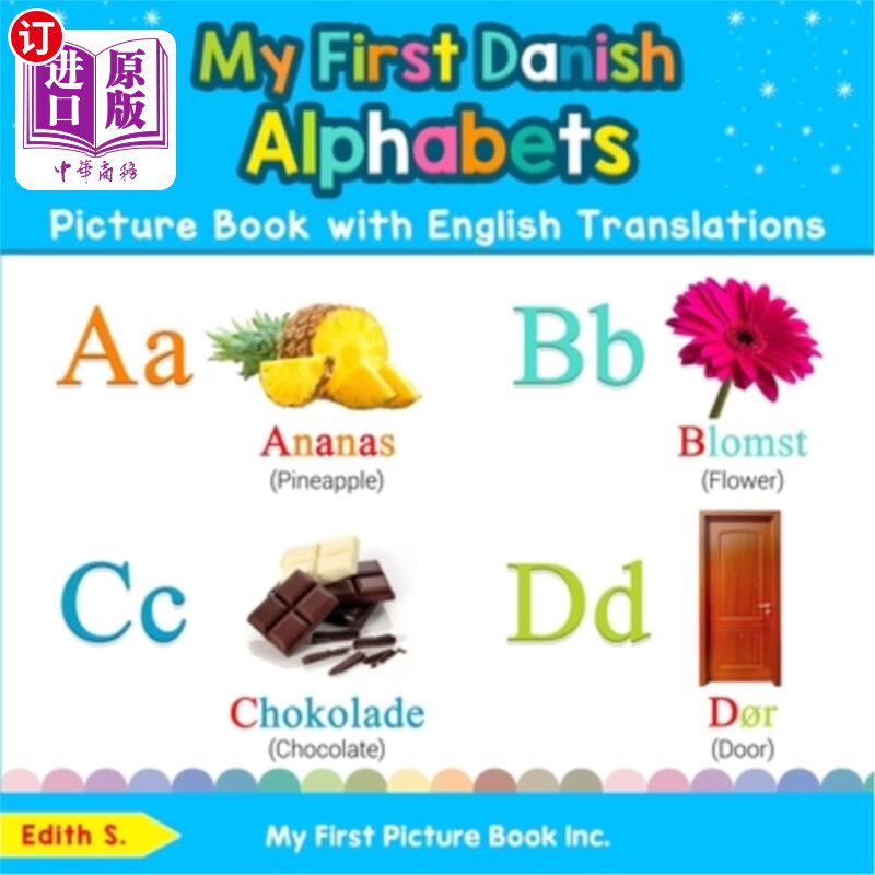 海外直订My First Danish Alphabets Picture Book with English Translations: Bilingual Earl 我的第一本英语翻译的丹麦字