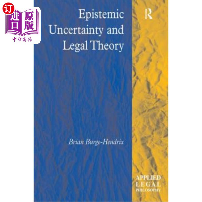 海外直订Epistemic Uncertainty and Legal Theory 认知不确定性与法学理论