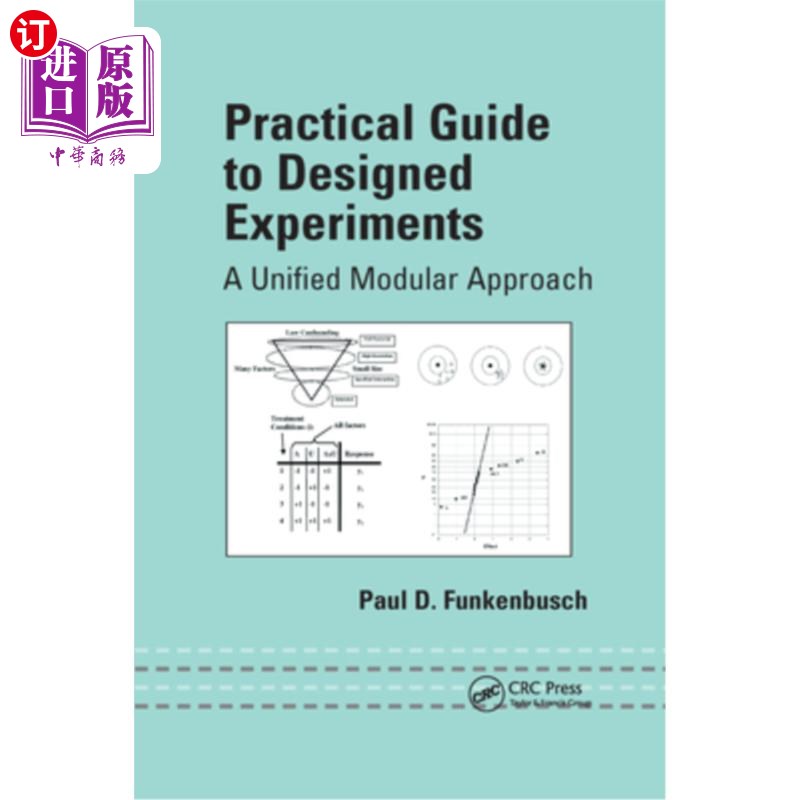 海外直订Practical Guide To Designed Experiments: A Unified Modular Approach 设计实验实用指南:统一的模块化方法