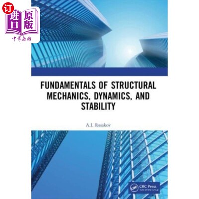 海外直订Fundamentals of Structural Mechanics, Dynamics, ... 结构力学、动力学和稳定性基础