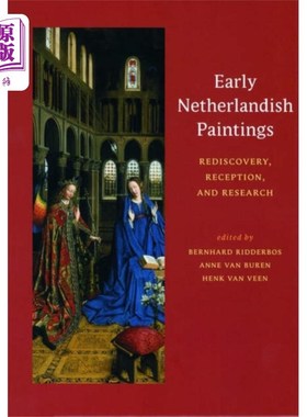 海外直订Early Netherlandish Paintings - Rediscovery, Rec... 早期荷兰绘画-重新发现，接受和研究