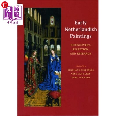 海外直订Early Netherlandish Paintings - Rediscovery, Rec... 早期荷兰绘画-重新发现，接受和研究