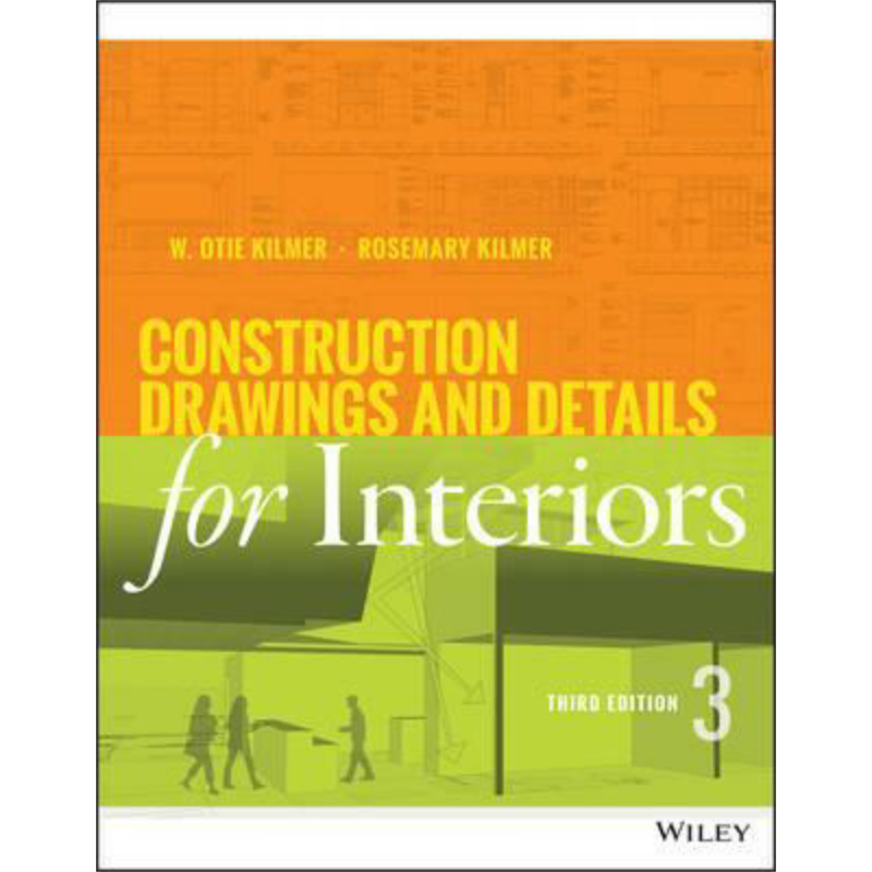 现货 Construction Drawings And Details For Interiors 英文原版 建筑图纸和内部细节 第三版 Rosemary Kilmer【中商原版】