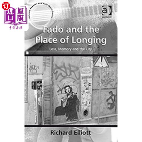 海外直订Fado and the Place of Longing 法多和渴望之地