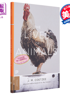 预售 动物的生命 库切 英文原版 The Lives of Animals Princeton Classics 普林斯顿文学经典 J M Coetzee【中商原版】