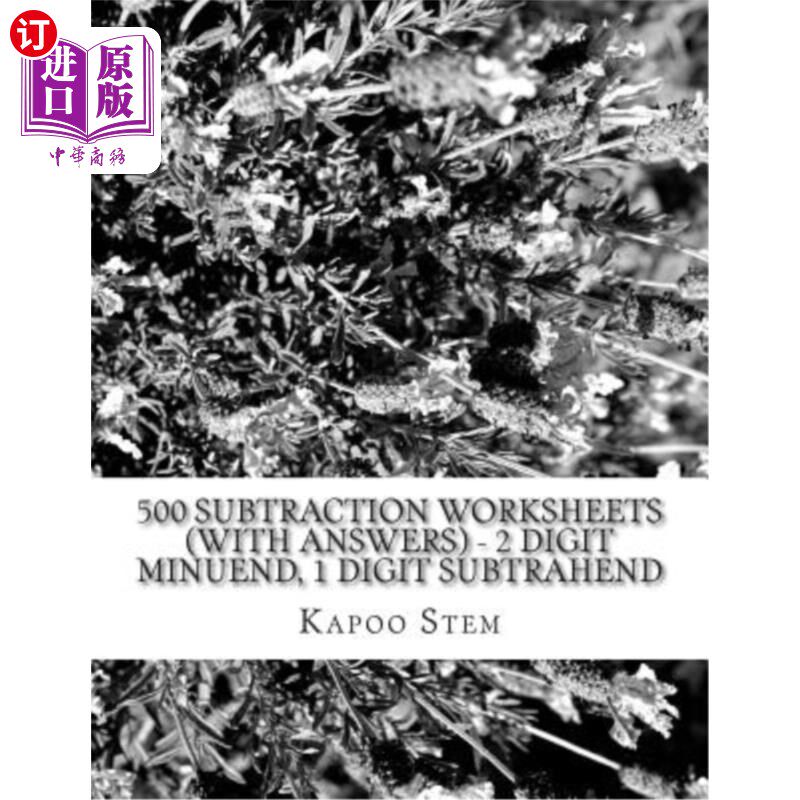 海外直订500 Subtraction Worksheets (with Answers) - 2 Digit Minuend, 1 Digit Subtrahend: 500张减法练习表（带答案）-