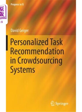 海外直订Personalized Task Recommendation in Crowdsourcing Systems 众包系统中的个性化任务推荐